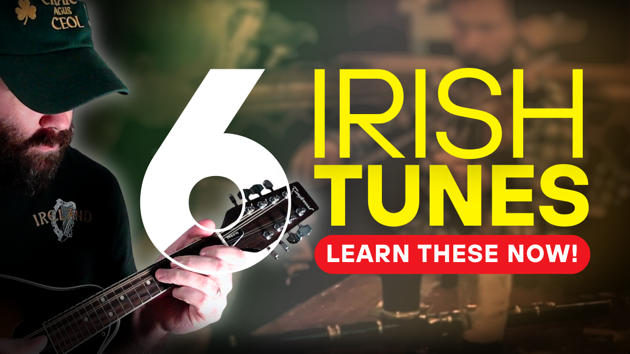 6 Irish Tunes for You to Learn